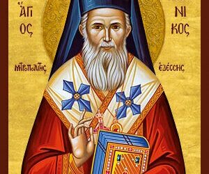 8η  Αυγούστου – Ο άγιος Καλλίνικος Επίσκοπος Εδέσσης